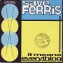 Save Ferris - It Means Everything [CD]