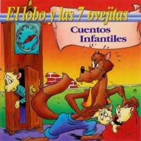 El Lobo y las siete ovejitas - Cuentos Infantiles [CD]