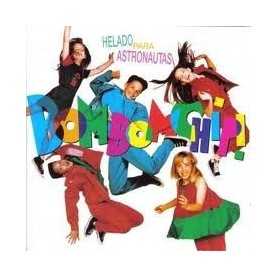 Bom Bom chip - Helado para astronautas [CD]