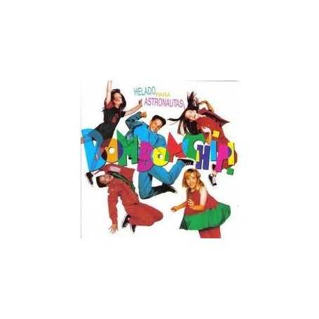 Bom Bom chip - Helado para astronautas [CD]