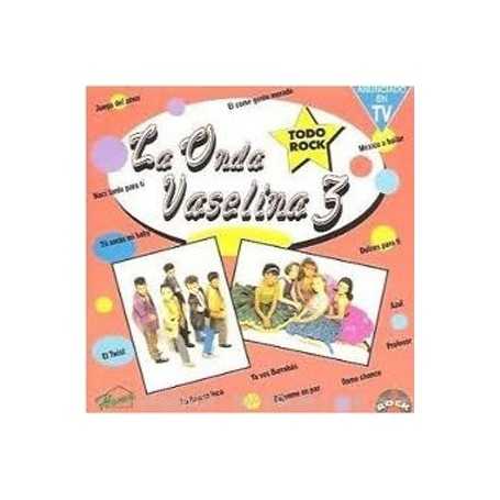 La onda Vaselina - 3 y 4 (2 CD en uno) [CD]