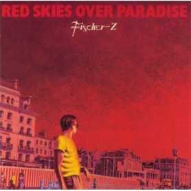 Fischer-Z - Red Skies Over Paradise [CD]