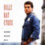 Billy Ray Cyrus - Some gave all [CD]