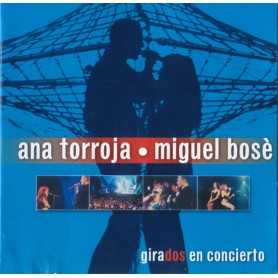 Ana Torroja y Miguel Bose - Girados en concierto [CD]