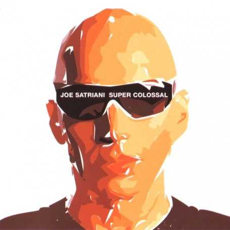 Joe Satriani - Super Colossal [CD]