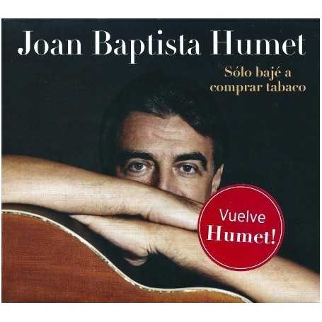 Joan Baptista Humet - Sólo Bajé A Tabaco [CD]