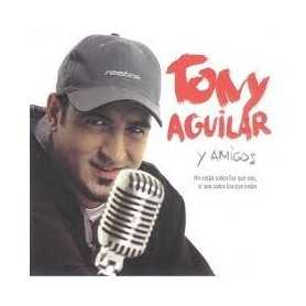Tony Aguilar y amigos [CD]