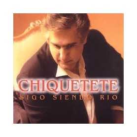 Chiquetete - Sigo Siendo Rio [CD]