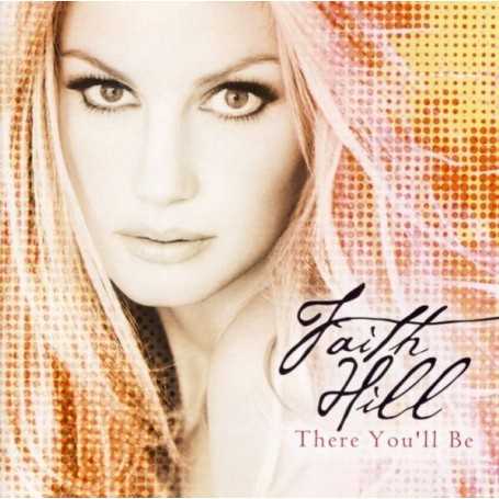 Faith Hill - There You'll Be [CD]