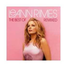 Leann Rimes - The best of Leann Rimes Remixed [CD]