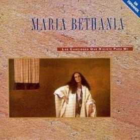 María Bethania - Las canciones que hiciste para mi [CD]