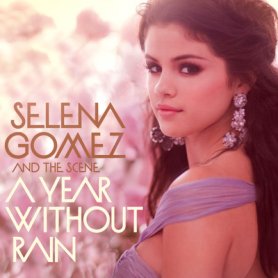 Selena Gomez & the scene - A year without rain [CD / DVD]