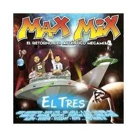 Max Mix El retorno del auténtico Megamix El Tres [CD]