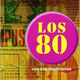 Los 80 con Los Replicantes [CD]
