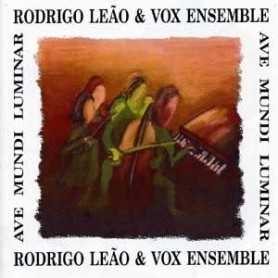 Rodrigo Leao & Vox Ensemble - Ave Mundi Luminar [CD]