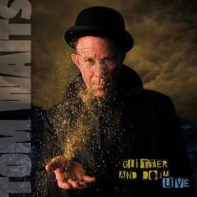Tom Waits - Glitter & Doom Live [CD]