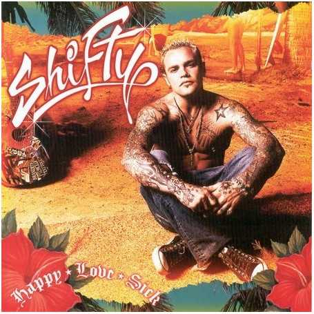 Shifty - Happy, love, sick [CD]