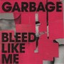 Garbage - Bleed Like me [CD]