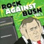 Rock Against Bush Vol 1 [CD]