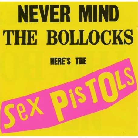 Sex Pistols - Never Mind The Bollocks Here's The Sex Pistols [CD]
