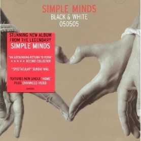Simple minds - Black & White 050505 [CD]