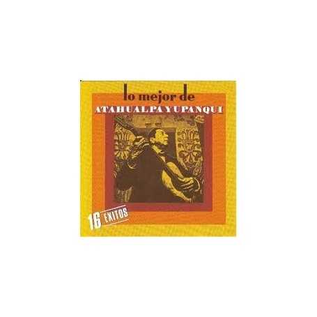 Atahualpa Yupanqui - Lo mejor de Atahualpa Yupanqui (16 éxitos) [CD]