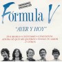Formula V - Ayer y hoy [CD]