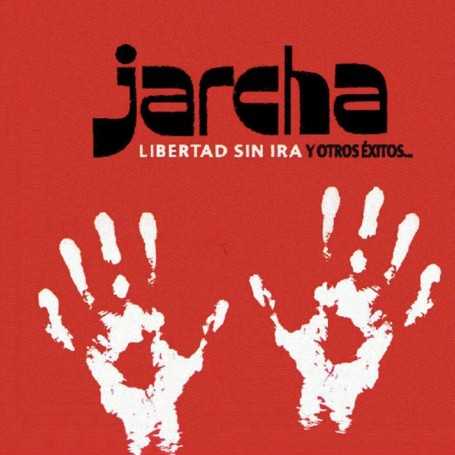 Jarcha - Libertad sin ira y otros exitos... [CD]
