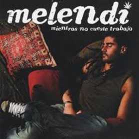 Melendi - Mientras no cueste Trabajo [CD]