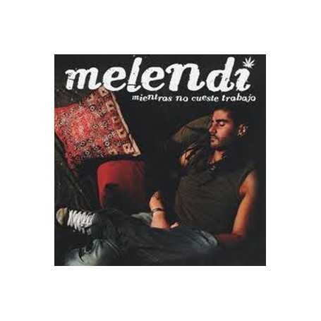 Melendi - Mientras no cueste Trabajo [CD]