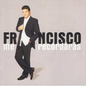 Francisco - Me recordarás [CD]