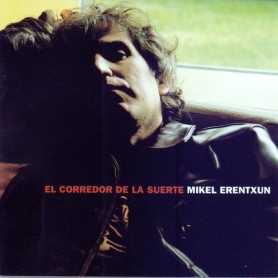 Mikel Erentxun - El corredor de la suerte [CD]