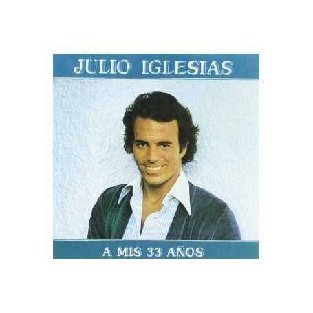 Julio Iglesias - A mis 33 anos [CD]