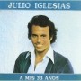 Julio Iglesias - A mis 33 anos [CD]