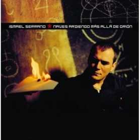 Ismael Serrano - Naves ardiendo más allá de Orion [CD]