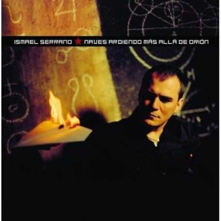 Ismael Serrano - Naves ardiendo más allá de Orion [CD]