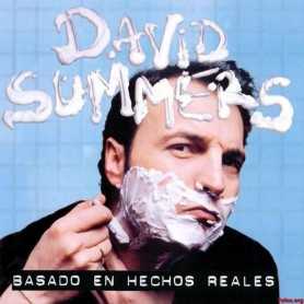 David Summers - Basado en hechos reales [CD]