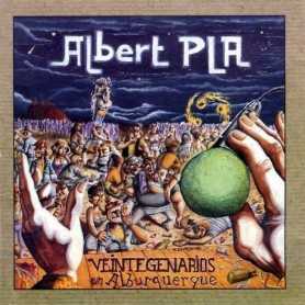 Albert Plá - Veintegenarios en Alburquerque [CD]