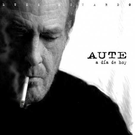 Luis Eduardo Aute - A día de hoy  [CD]
