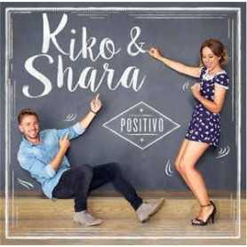 Kiko & Shara -Positivo [CD]