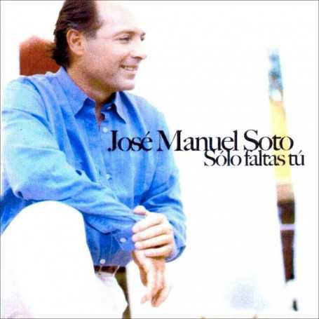Jose Manuel Soto - Solo faltas tú [CD]