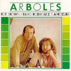 Árboles (Roy Brown - Silvio Rodríguez) [CD]