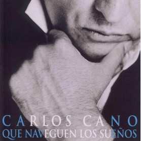Carlos Cano - Que naveguen los suenos [CD]