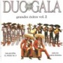 Dúo Gala - Canciones de la revolución mexicana  VOL 2[CD]
