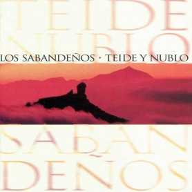 Los Sabandenos - Teide y nublo [CD]