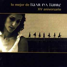 Luar na Lubre - Lo mejor de Luar na Lubre XV Aniversario [CD]