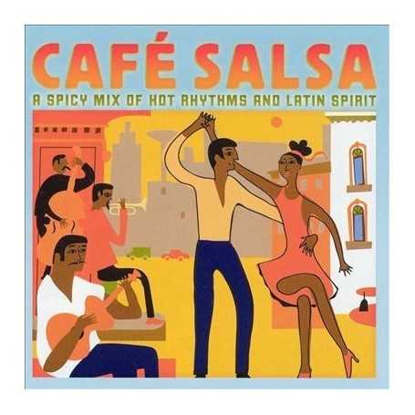 Cafe salsa, A Spicy mix of hot rhythms and latin spirit  [CD]