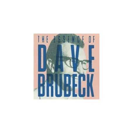 Dave Brubeck - The essence of Dave Brubeck [CD]