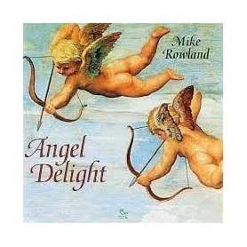 Mike Rowland - Angel Delight [CD]