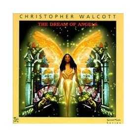 Christopher Walcott - The dream of Angels [CD]